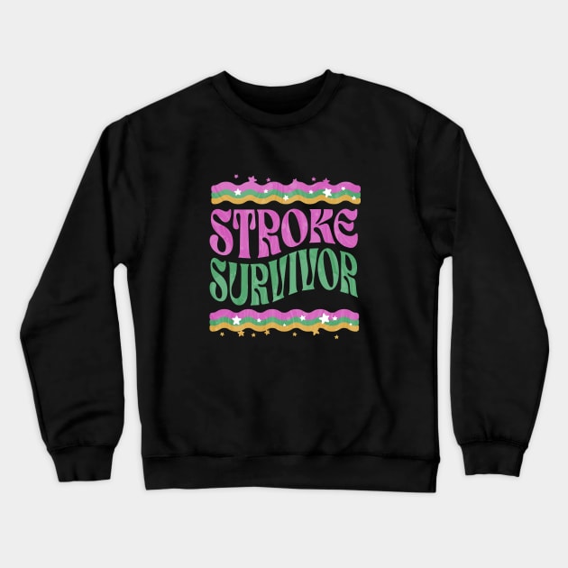 Groovy Stroke Survivor Crewneck Sweatshirt by From Broken To Blooming